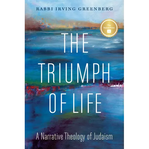 The Triumph of Life: A Narrative Theology of Judaism - Paperback