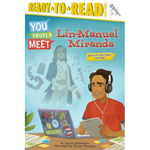 Lin-Manuel Miranda: Ready-To-Read Level 3 - Paperback