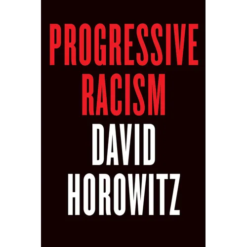 Progressive Racism - Hardcover
