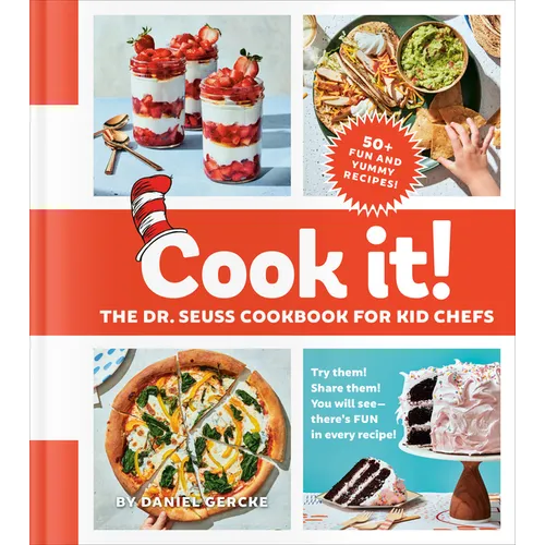Cook It! the Dr. Seuss Cookbook for Kid Chefs: 50+ Yummy Recipes - Hardcover