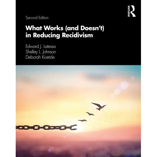 What Works (and Doesn't) in Reducing Recidivism - Paperback