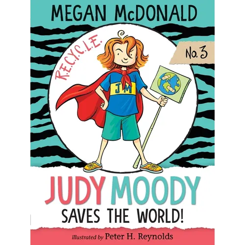 Judy Moody Saves the World!