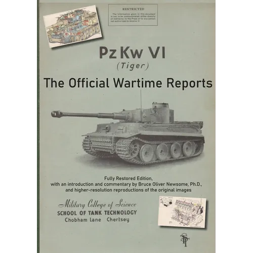 PzKw. VI Tiger Tank: The Official Wartime Reports - Paperback