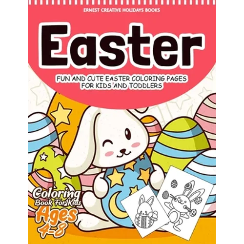 Easter Coloring Book for Kids Ages 4-8: 55 Fun and Easy Easter Coloring Pages - Easter Book for Kids - Easter Gift for Kids, Toddlers and Preschool - Paperback