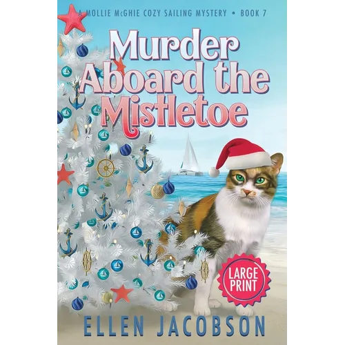 Murder Aboard the Mistletoe: Large Print Edition - Paperback