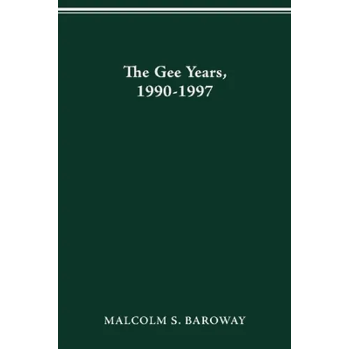 The Gee Years, 1990-1997: History of the Ohio State University - Paperback