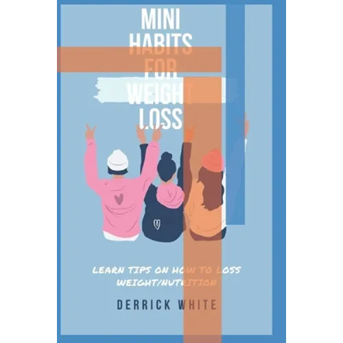 Mini Habits For Weight Loss - Paperback