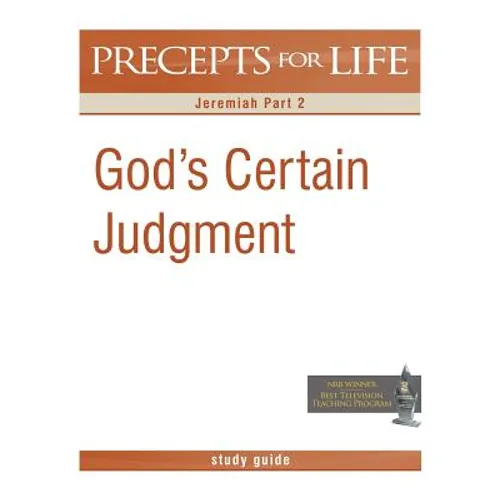 Precepts For Life Study Guide: God's Certain Judgment (Jeremiah Part 2) - Paperback