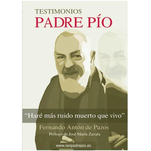 Padre Pío: Haré más ruido muerto que vivo - Paperback