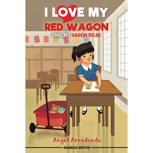 I Love My Red Wagon: Amo mi vagón rojo - Paperback