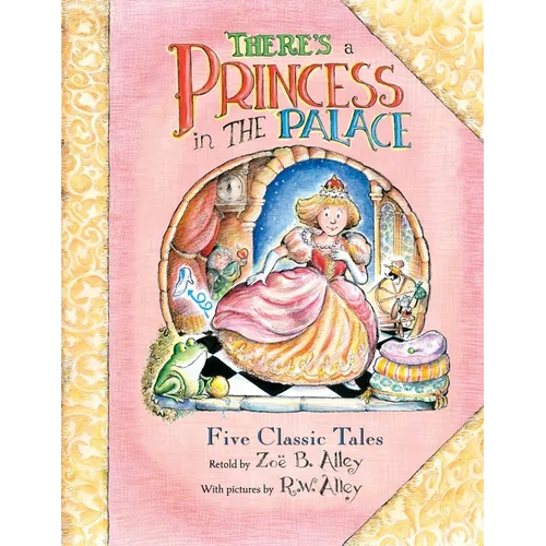 There's a Princess in the Palace: Five Classic Tales Retold - Paperback