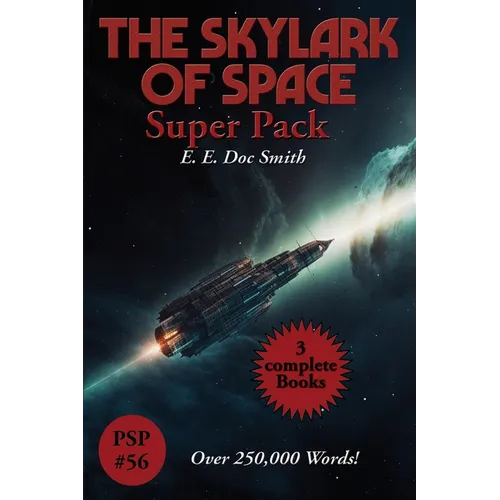 The Skylark of Space Super Pack: A Positronic Book - Paperback