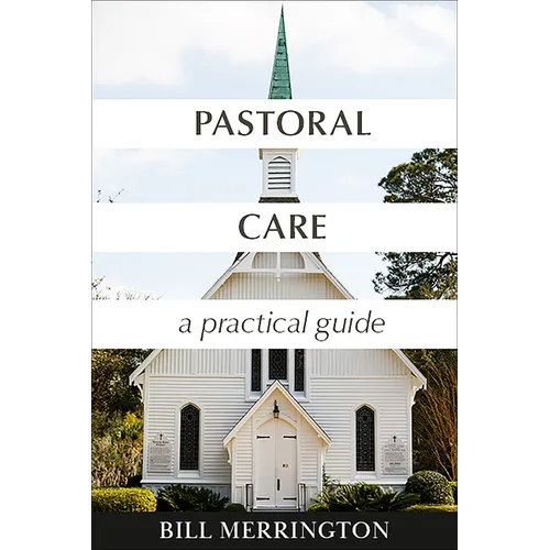 Pastoral Care: A Practical Guide - Paperback