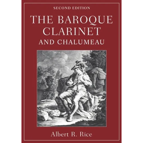 The Baroque Clarinet and Chalumeau - Paperback