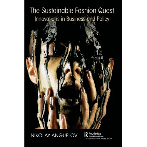 The Sustainable Fashion Quest: Innovations in Business and Policy - Hardcover