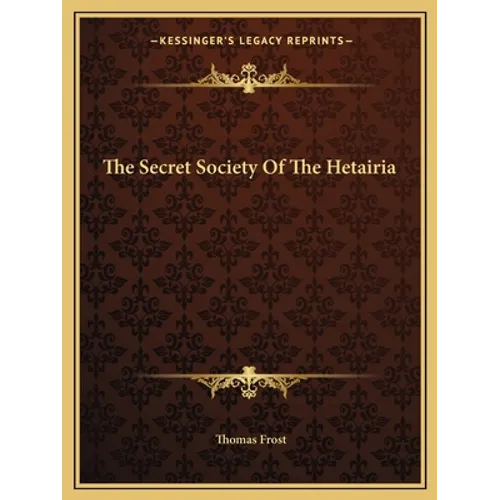 The Secret Society Of The Hetairia - Paperback