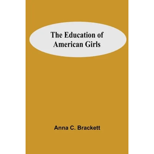 The Education Of American Girls - Paperback