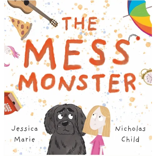 The Mess Monster - Hardcover