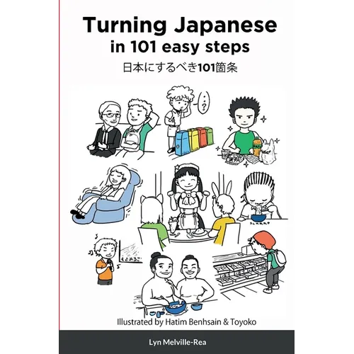 Turning Japanese in 101 easy steps - Paperback