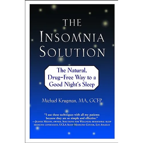 The Insomnia Solution: The Natural, Drug-Free Way to a Good Night's Sleep - Paperback