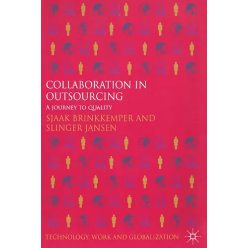 Collaboration in Outsourcing: A Journey to Quality - Paperback