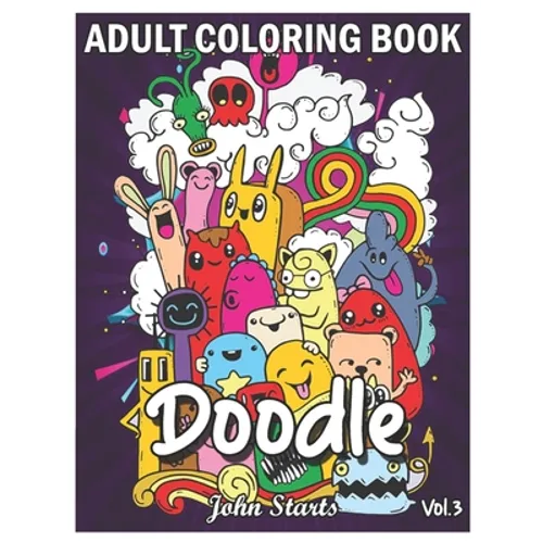 Doodle: An Adult Coloring Book Stress Relieving Doodle Designs Coloring Book with 25 Antistress Coloring Pages for Adults & Te - Paperback