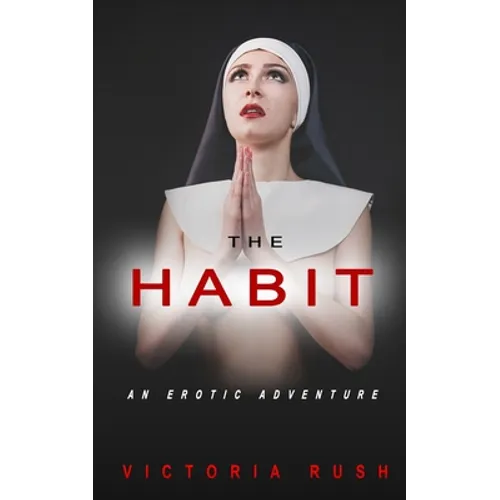 The Habit: A First Time Lesbian Taboo Erotic Romance - Paperback