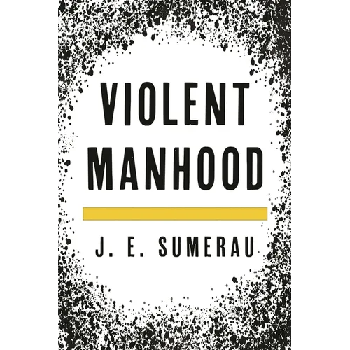 Violent Manhood - Paperback