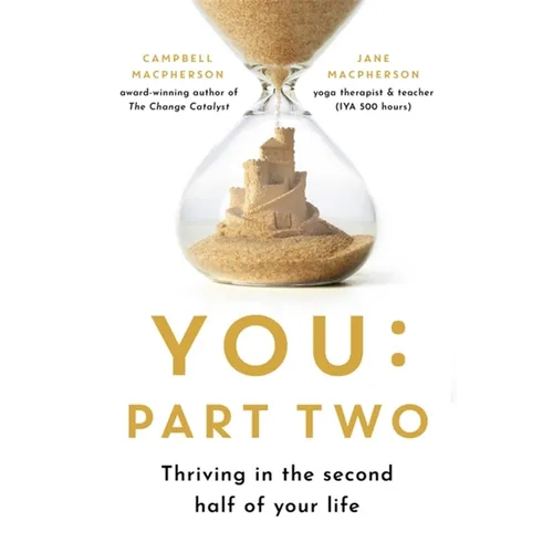 You: Part Two: Thriving in the Second Half of Your Life - Paperback