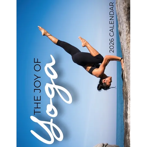 The Joy of Yoga 2026 Calendar - Paperback