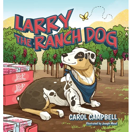 Larry the Ranch Dog - Hardcover