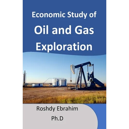Economic study of Oil and Gas exploration - Paperback