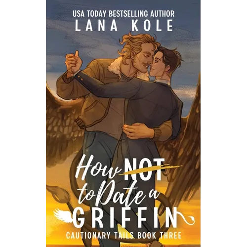 How Not to Date a Griffin - Paperback