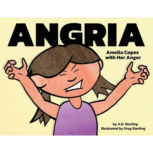Angria: Amelia Copes with Her Anger - Paperback