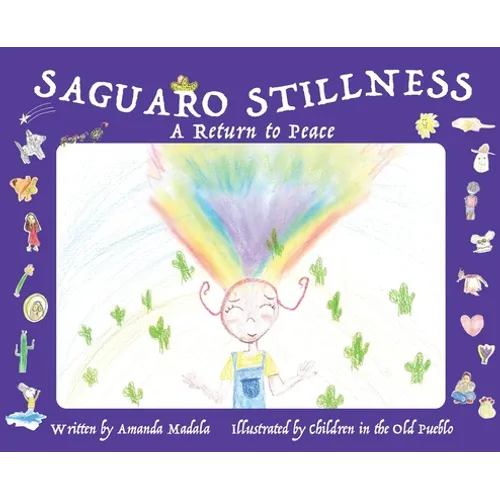 Saguaro Stillness: A Return to Peace - Hardcover