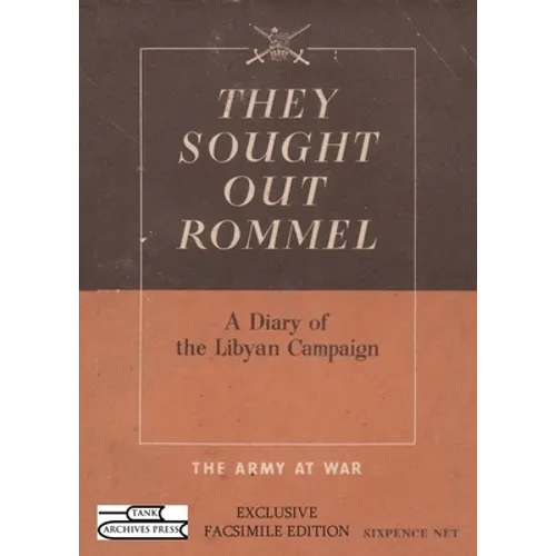 They Sought Out Rommel: A Diary of the Libyan Campaign - Paperback