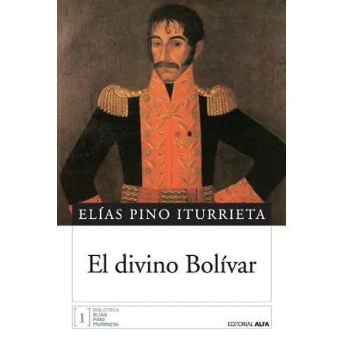 El divino Bolívar - Paperback