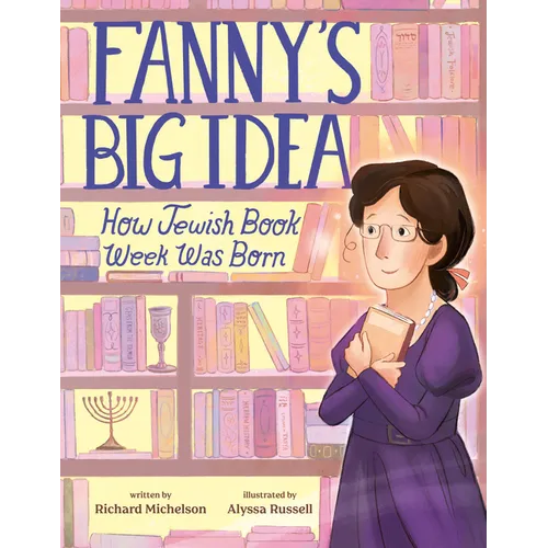 Fanny's Big Idea: How Jewish Book Week Was Born - Hardcover