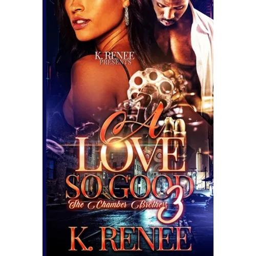 A Love So Good- The Chamber Brothers 3 - Paperback