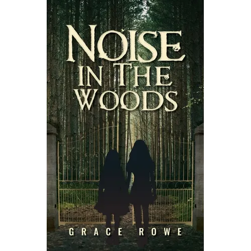 Noise in the Woods - Paperback