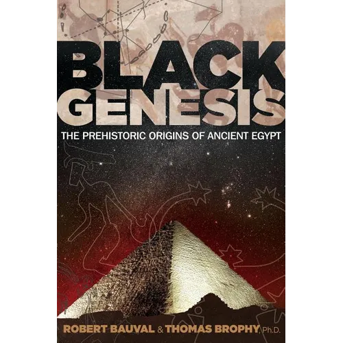Black Genesis: The Prehistoric Origins of Ancient Egypt - Paperback