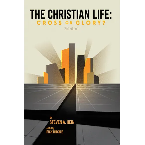 The Christian Life: Cross or Glory? - Paperback