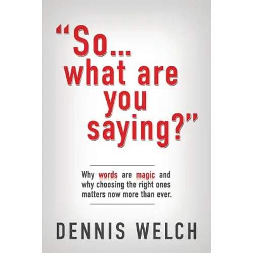 So...What Are You Saying? - Paperback