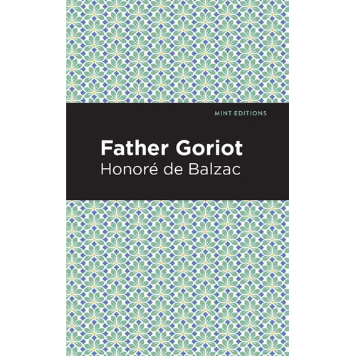 Father Goriot - Hardcover