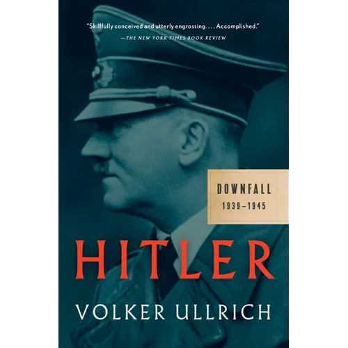 Hitler: Downfall: 1939-1945 - Paperback