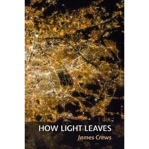 How Light Leaves - Paperback
