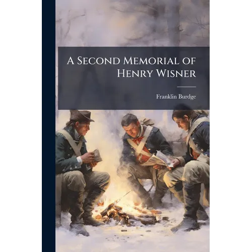 A Second Memorial of Henry Wisner - Paperback
