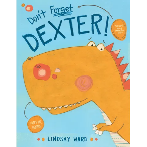 Don't Forget Dexter! - Hardcover