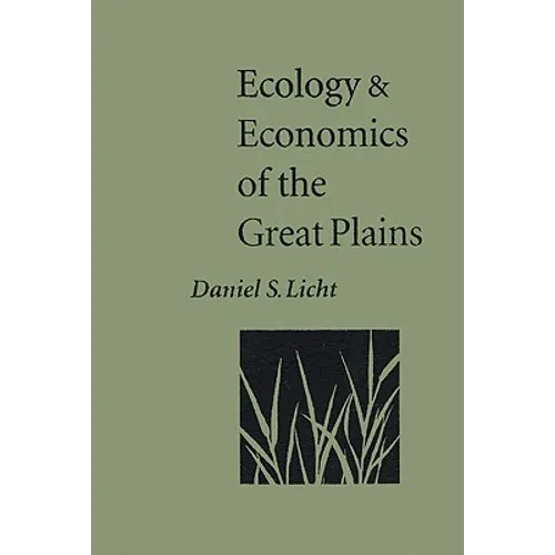 Ecology and Economics of the Great Plains - Paperback