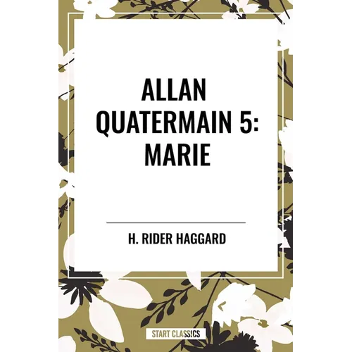 Allan Quatermain: Marie - Paperback